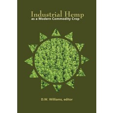 Industrial Hemp as a Modern Commodity Crop 2019 Paperback, Acsess