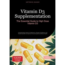 (영문도서) Vitamin D3 Supplementation: The Essential Guide to High Dose Vitamin D3: Unders... Paperback, Saage Books, English, 9783384451989
