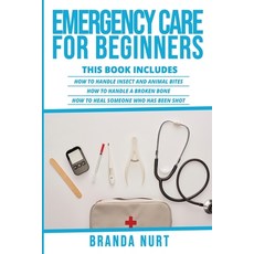 (영문도서) Emergency Care For Beginners: This book includes: How to Handle Insect and Anim... Paperback, Ladoo Publishing LLC, English, 9781955786102