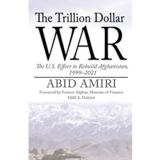 (영문도서) The Trillion Dollar War: The U.S. Effort to Rebuild Afghanistan 1999-2021 Paperback, Marine Corps University Press, English, 9781737040569
