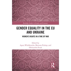 (영문도서)Gender Equality in the EU and Ukraine: Women's Rights in a Time of War Hardcover, Routledge, English, 9781041005926