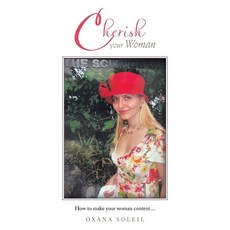 (영문도서)Cherish your Woman: How to make your woman content... Paperback, Archway Publishing, English, 9781665795654