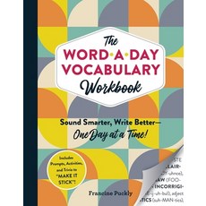 The Word-A-Day Vocabulary Workbook: Sound Smarter Write Better--One Day at a Time! Paperback, Adams Media Corporation, English, 9781507215692