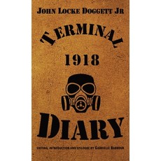 (영문도서) Terminal Diary 1918 Hardcover, Valor House, English, 9798218146474