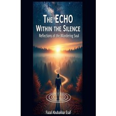 The Echo Within the Silence [paperback], The Echo Within the Silence [p