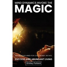 (영문도서)Mind Dynamics Invoke the Magic Hardcover, Red Rock Publishers, English, 9798295437922