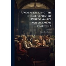 (영문도서)Understanding the Effectiveness of Performance Management Practices Paperback, Hutson Street Press, English, 9781025127330