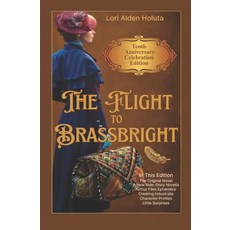 (英文圖書)The Flight to Brassbright: Tenth Anniversary Celebration Edition 平裝版, Independently Published, 英文, 平裝本