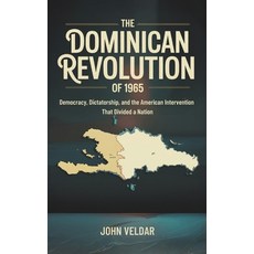 (英文圖書)The Dominican Revolution of 1965: Democracy Dictatorship and the American Inte... 平裝版, Independently Published, 英文