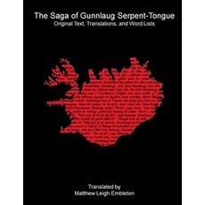 (영문도서)The Saga of Gunnlaug Serpent-Tongue Paperback, Matthew Leigh Embleton, English, 9781918157512