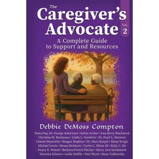 (英文圖書)The Caregiver's Advocate: A Complete Guide to Support and Resources Volume 2 平裝版, Brave Healer Productions, 英文