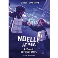 Noelle at Sea: A Titanic Survival Story Hardcover, Stone Arch Books
