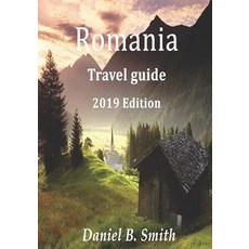 (영문도서) Romania Travel Guide 2019 Edition Paperback, Independently Published, English, 9781724154033