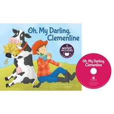 Oh My Darling Clementine Library Binding, Cantata Learning