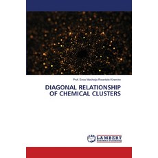 (영문도서) Diagonal Relationship of Chemical Clusters Paperback, LAP Lambert Academic Publis..., English, 9786208429409