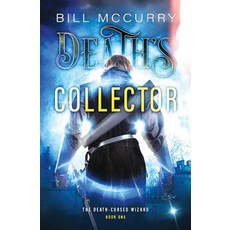 (영문도서) Death's Collector Paperback, Infinite Monkeys Publishing, English, 9780984806232