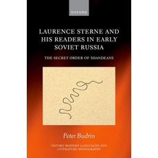 (영문도서)Laurence Sterne and His Readers in Early Soviet Russia: The Secret Order of Shan... Hardcover, Oxford University Press, English, 9780198941743
