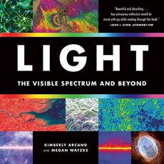 (영문도서) Light: The Visible Spectrum and Beyond Paperback, Black Dog & Leventhal Publi..., English, 9780762487844