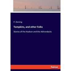(영문도서) Tompkins and other Folks: Stories of the Hudson and the Adirondacks Paperback, Hansebooks, English, 9783348103602