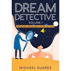 (영문도서) Dream Detective Volume 1: Amazing Stories from Within! Paperback, Independently Published, English, 9798832037875