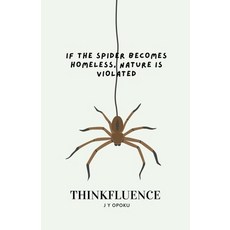 (영문도서) If the Spider Becomes Homeless Nature is Violated Paperback, J Y Opoku, English, 9798224583393