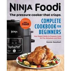 (영문도서)The Official Ninja Foodi: The Pressure Cooker That Crisps: Complete Cookbook for... Paperback, Callisto, English, 9781641522748