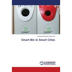 (영문도서) Smart Bin in Smart Cities Paperback, LAP Lambert Academic Publis..., English, 9786208421007