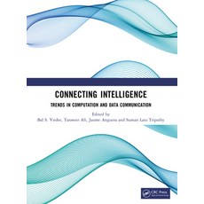 (영문도서)Connecting Intelligence: Trends in Computation and Data Communication Paperback, CRC Press, English, 9781041302339 CRC Press, English, 9781041302339