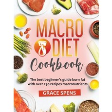 Macro Diet CookBook: The best beginner's guide burn fat with over 250 recipes macronutrients Hardcover, Emakim Ltd, English, 9781914438851