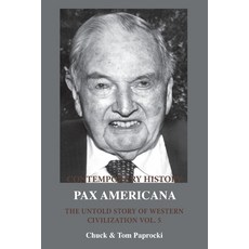 The Untold Story of Western Civilization Vol. 5: Pax Americana Paperback, Innerworld Publications