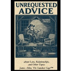 (英文圖書)Unrequested Advice about Love Relationships and Other Topics: An Observationalis... 平裝版, Independently Published, 英文
