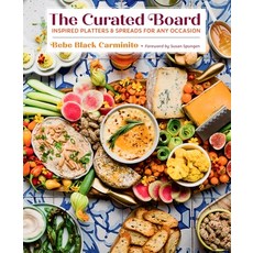 (영문도서) The Curated Board: Inspired Platters & Spreads for Any Occasion Hardcover, Abrams Books, English, 9781949480511