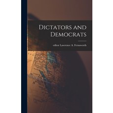 (영문도서) Dictators and Democrats Hardcover, Hassell Street Press, English, 9781014317407