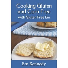 Cooking Gluten and Corn Free: with Gluten Free Em Paperback, Independently Published, English, 9798594084834