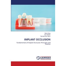 (영문도서) Implant Occlusion Paperback, LAP Lambert Academic Publis..., English, 9786208427962