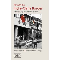(영문도서) Through the India-China Border: Kalimpong in the Himalayas Hardcover, Cambridge University Press, English, 9781009499354