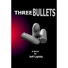 (영문도서) Three Bullets Paperback, Fejjmo Publishing, LLC, English, 9798991874304