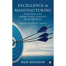 (英文圖書)Excellence in Manufacturing: Strategic and Operational Insights from Brewing 精裝版, Notion Press, 英文