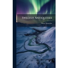 (영문도서)Swedish Antiquities Hardcover, Hutson Street Press, English, 9781024111347