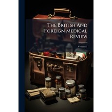 (英文書)The British And Foreign Medical Review; Volume 1 平裝版, Nabu Press, English, Paperback