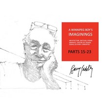 (英文圖書)A Winnipeg Boy's Imaginings Parts 15-23 精裝版, Barry Padolsky Associates Inc., 英文
