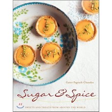 Sugar & Spice: Sweets and Treats from Around the World Hardcover, Interlink Books
