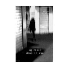 (영문도서) La Fille dans la Rue Paperback, Blurb, English, 9780464379041