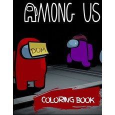 Among Us Coloring Book: Great Gifts For kids and adults To Relax And Relieve Stress Cool Among Us D... Paperback, Independently Published, English, 9798696880358