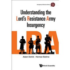 (영문도서) Understanding the Lord's Resistance Army Insurgency Hardcover, Wspc (Europe), English, 9781786341433