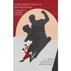 (英文圖書)Gender-Based Violence in Arts and Culture: Perspectives on Education and Work 精裝版, Open Book Publishers, 英文
