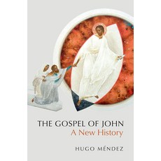 The Gospel of John: A New History, The Gospel of John: A New Hi.., Hugo Mendez(저), Oxford University Press