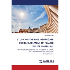 (영문도서)Study on the Fine Aggregate for Replacement of Plastic Waste Materials Paperback, LAP Lambert Academic Publis..., English, 9786209655852