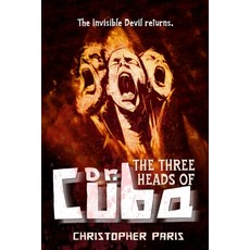 (영문도서)The Three Heads of Dr. Cuba Paperback, Oxebridge Quality Resources, English, 9798999381217
