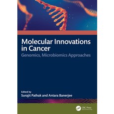 (영문도서)Molecular Innovations in Cancer: Genomics Microbiomics Approaches Hardcover, CRC Press, English, 9781041082118